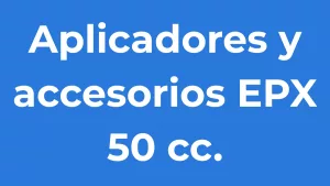 Aplicadores y accesorios EPX 50 cc.