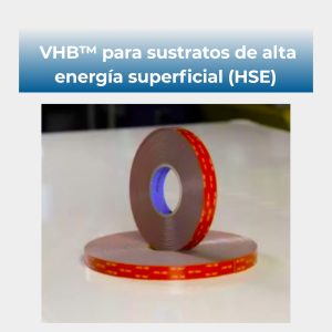 VHB Para sustratos de alta energía superficial (HSE)